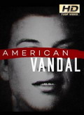 American Vandal (Gamberro de instituto) 2×01 al 2×08 [720p]